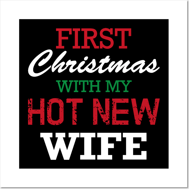 First Christmas with my Hot New Wife Wall Art by Abir's Store